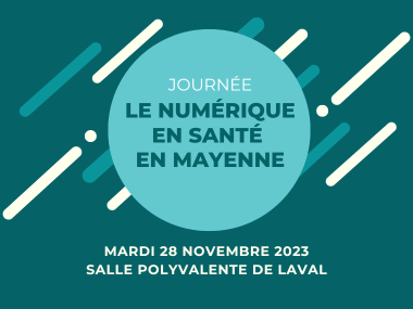 Journée départementale du numérique en santé en Mayenne le 28 novembre 2023 !