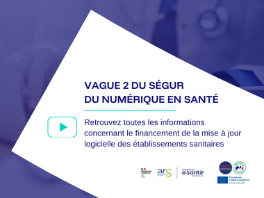 Vague 2 du Ségur du numérique en santé